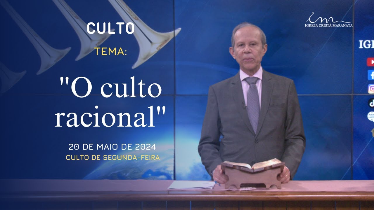 20 05 2024 CULTO 20H Igreja Cristã Maranata Tema O culto